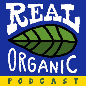 Real Organic podcast cover